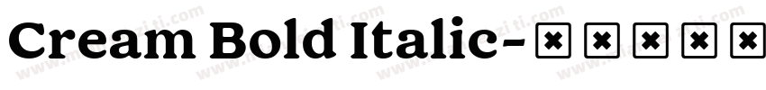 Cream Bold Italic字体转换